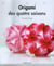 ORIGAMI DES QUATRES SAISONS