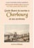 Guide illustre du touriste a cherbourg et ses environs