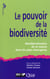 Le pouvoir de la biodiversité - néolibéralisation de la nature dans les pays émergents