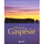 Fabuleuse gaspesie