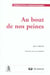 Au bout de nos peines
