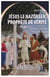 Jésus le Nazôréen, prophète de vérité - de la source au Coran