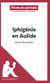 Fiche de lecture : Iphigénie en Aulide de Jean Racine - analyse complète de l'oeuvre et résumé