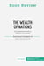 Book Review: The Wealth of Nations by Adam Smith : A foundational work in classical economics