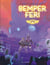 Semper Feri Tome 2 : Planète Virus