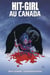 Hit-Girl Tome 2 : Hit-Girl au Canada