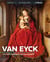 Van Eyck - un raffinement contemplatif