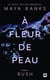 À fleur de peau Tome 1 : rush