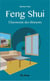 Feng-shui - l'harmonie des éléments