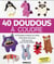 40 Doudous A Coudre