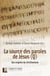 La source des paroles de Jésus (Q) : Aux origines du christianisme