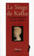 Le singe de kafka - et autres propos sur la colonie