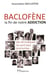 Baclofène - la fin de notre addiction