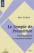 Le temple de prométhée - franc-maçonnerie et engagement politique