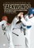 L'encyclopédie du taekwondo Tome 2 : tous les poom-sè et formes de combat de l'art martial coréen