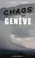 Chaos sur genève