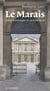 Marais : Guide Historique Et Architectural