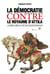 La démocratie Contre Le Royaume D'Attila