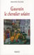 Gauvain, le chevalier solaire