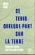 Se tenir quelque part sur la Terre : comment parler des lieux qu'on aime