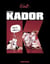 KADOR : l'intégrale