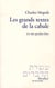 Les grands textes de la cabale - les rites qui font Dieu