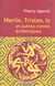 Merlin, Tristan, Is et autres contes brittoniques
