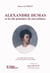 Alexandre dumas et la cité princière de son enfance