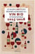 Le guide Carité des bonnes adresses du vin bio et biodynamique (édition 2015-2016)