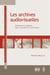 Les archives audiovisuelles politiques et pratiques dans la société de l'information