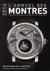 L'Annuel Des Montres : Catalogue Raisonné Des Modèles Et Des Fabricants (Édition 2014)