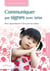Communiquer par signes avec bébé - pour approfondir le lien parent-enfant