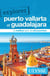 Explorez : Puerto Vallarta et Guadalajara (édition 2019)