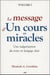 Le message d'"un cours en miracles" - une vulgarisation du texte en langage clair