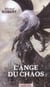 L'agent des ombres Tome 1 : l'ange du chaos