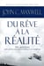 Du rêve à la réalité - dix questions pour mettre votre rêve à l'épreuve et le concrétiser
