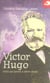 Victor hugo, celui qui pense à autre chose