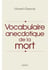 Vocabulaire anecdotique de la mort