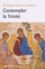 Contempler La Trinite