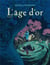 L'âge d'or Tome 1