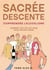 Sacrée descente