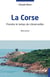 La Corse : Prendre le temps de s'emerveiller