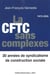 La CFTC sans complexes - 30 années de syndicalisme de construction sociale