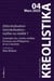 Kréolistika, revue des mondes créoles Tome 4 : (Dé)créolisation (re)créolisation : mythe ou réalité ?
