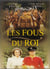 Les Fous du Roi