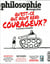 Philosophie Magazine N°159 : Qu´est-ce qui nous rend courageux ? - Mai 2022