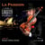 La passion, live at Sydney Opera House