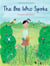 The bee who spoke: a nature adventure (paperback)