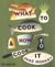 What to cook and how to cook it