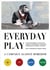Everyday play : a campaign against boredom